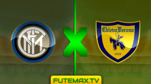 Assistir Inter de Milão x Chievo ao vivo 13/05/2019