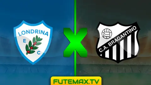 Assistir Londrina x Bragantino ao vivo HD 18/05/2019