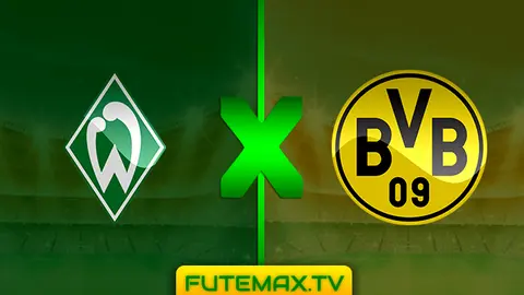 Assistir Werder Bremen x Borussia Dortmund ao vivo 04/05/2019