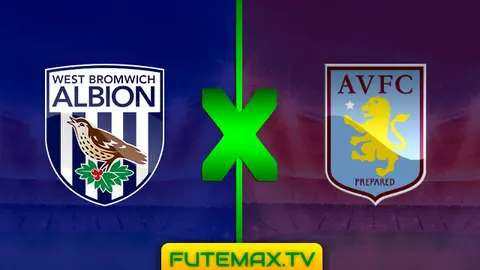 Assistir West Bromwich x Aston Villa ao vivo online