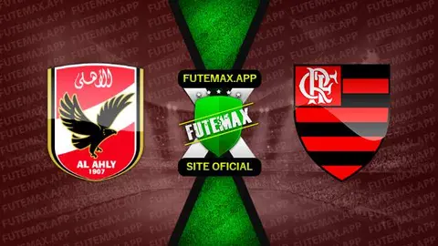 Assistir Al Ahly x Flamengo ao vivo online HD 11/02/2023