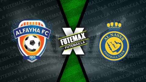 Assistir Al Fayha x Al-Nassr ao vivo HD 28/10/2023 grátis