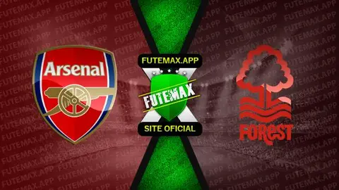 Assistir Arsenal x Nottingham Forest ao vivo online 12/08/2023