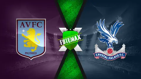 Assistir Aston Villa x Crystal Palace ao vivo 15/05/2022 grátis