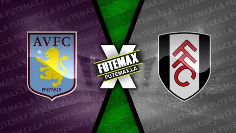 Assistir Aston Villa x Fulham ao vivo online 25/04/2023