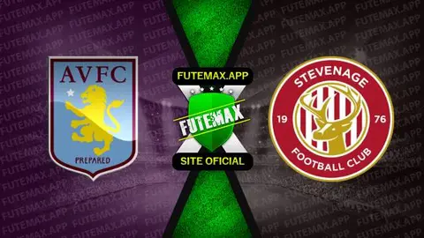 Assistir Aston Villa x Stevenage ao vivo 08/01/2023 online