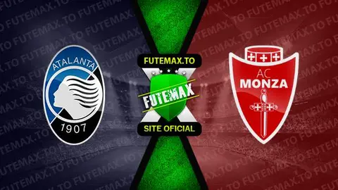 Assistir Atalanta x Monza ao vivo online HD 04/06/2023