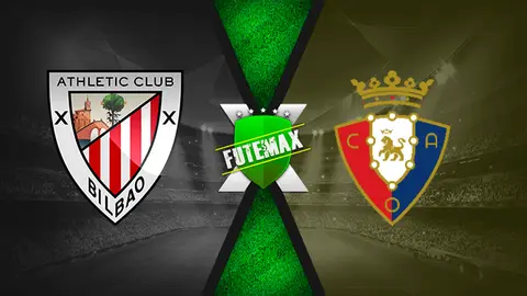 Assistir Athletic Bilbao x Osasuna ao vivo online HD 08/05/2021
