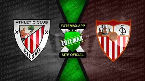 Assistir Athletic Bilbao x Sevilla ao vivo online 27/04/2023