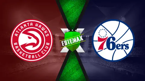 Assistir NBA: Atlanta Hawks x Philadelphia 76ers ao vivo online 16/06/2021