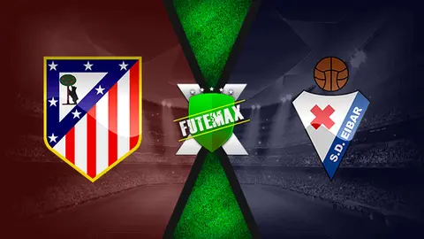 Assistir Atlético de Madrid x Eibar ao vivo 18/04/2021 grátis