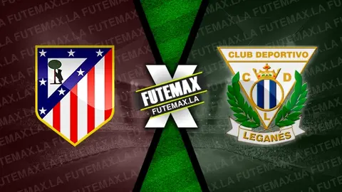 Assistir Atlético Madrid x Leganés ao vivo HD 20/10/2024