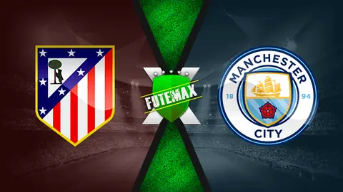 Assistir Atletico Madrid x Manchester City ao vivo HD 13/04/2022