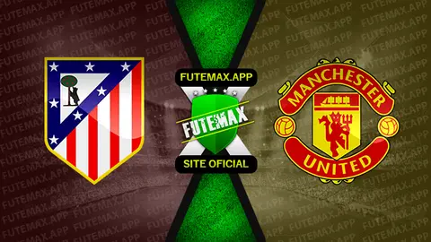 Assistir Atlético Madrid x Manchester United ao vivo HD 30/07/2022