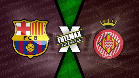 Assistir Barcelona x Girona ao vivo online HD 10/12/2023