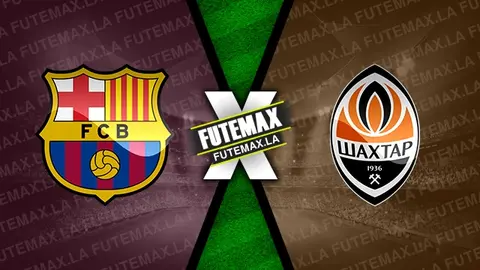 Assistir Barcelona x Shakhtar Donetsk ao vivo 25/10/2023 grátis