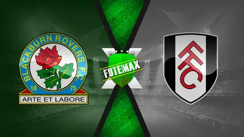 Assistir Blackburn Rovers x Fulham ao vivo online HD 03/11/2021