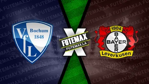 Assistir Bochum x Bayer Leverkusen ao vivo online 27/05/2023