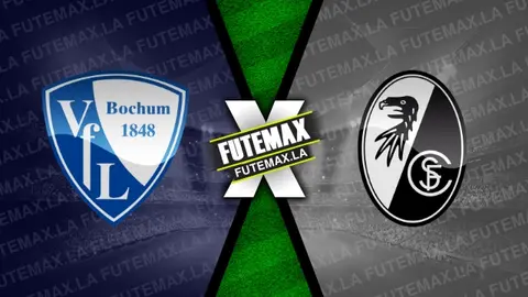 Assistir Bochum x Freiburg ao vivo online 10/03/2024