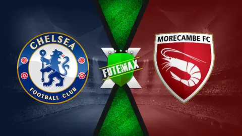 Assistir Chelsea x Morecambe ao vivo 10/01/2021 grátis