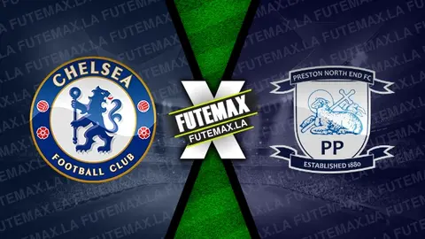 Assistir Chelsea x Preston NE ao vivo online 06/01/2024