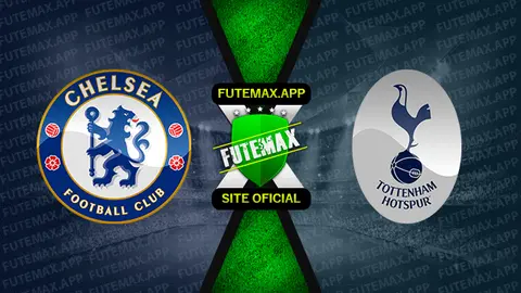 Assistir Chelsea x Tottenham ao vivo HD 23/01/2022