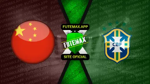 Assistir China x Brasil ao vivo 28/06/2022 online