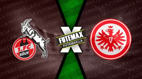 Assistir Colônia x Eintracht Frankfurt ao vivo 03/02/2024 grátis
