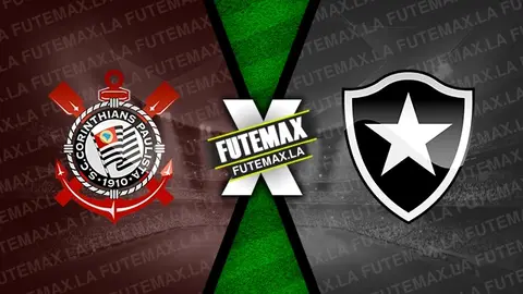 Assistir Corinthians x Botafogo ao vivo online HD 22/09/2023
