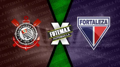 Assistir Corinthians x Fortaleza ao vivo online HD 26/09/2023