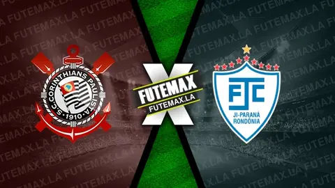 Assistir Corinthians x Ji-Paraná-RO ao vivo online 03/01/2024