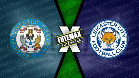 Assistir Coventry City x Leicester ao vivo HD 13/01/2024