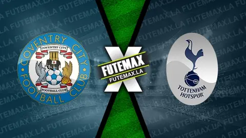 Assistir Coventry City x Tottenham ao vivo 18/09/2024 online