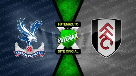 Assistir Crystal Palace x Fulham ao vivo 23/09/2023 online