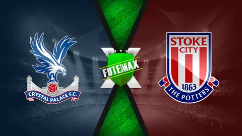 Assistir Crystal Palace x Stoke City ao vivo HD 01/03/2022