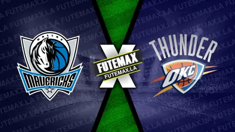 Assistir Dallas Mavericks x Oklahoma City Thunder ao vivo 11/05/2024 grátis