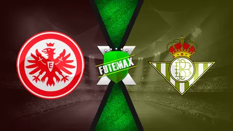 Assistir Eintracht Frankfurt x Betis ao vivo HD 17/03/2022