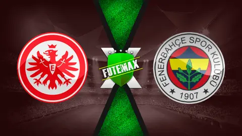 Assistir Eintracht Frankfurt x Fenerbahçe ao vivo online HD 16/09/2021