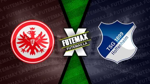 Assistir Eintracht Frankfurt x Hoffenheim ao vivo HD 10/03/2024 grátis