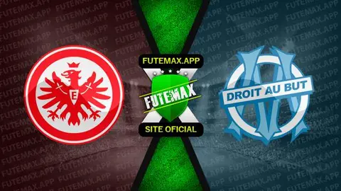 Assistir Eintracht Frankfurt x Olympique de Marselha ao vivo HD 26/10/2022