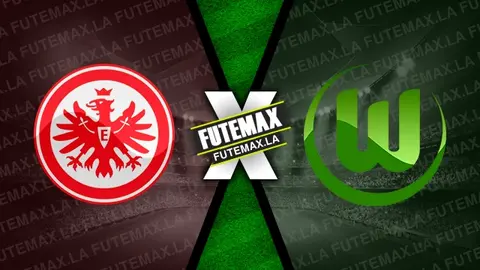 Assistir Eintracht Frankfurt x Wolfsburg ao vivo 25/02/2024 grátis