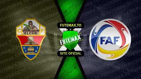 Assistir Elche x Andorra ao vivo 09/10/2023 online