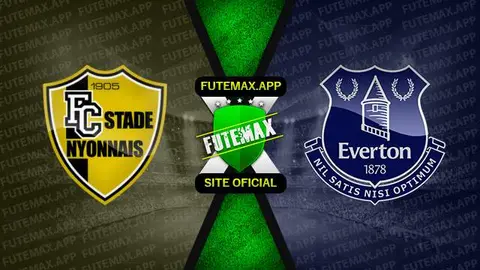 Assistir FC Stade Nyonnais x Everton ao vivo online 14/07/2023