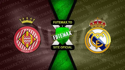 Assistir Girona x Real Madrid ao vivo 30/09/2023 online