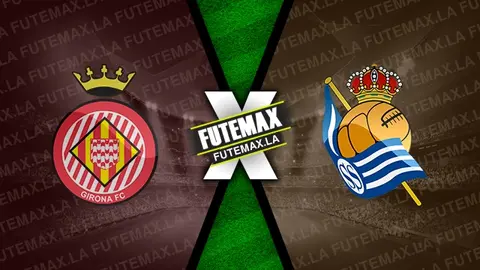 Assistir Girona x Real Sociedad ao vivo online 03/02/2024