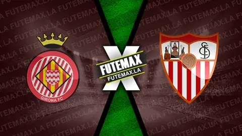 Assistir Girona x Sevilla ao vivo online HD 14/01/2023