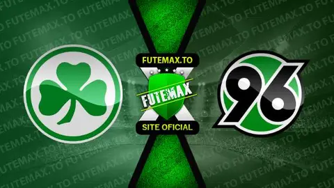 Assistir Greuther Furth x Hannover ao vivo 03/09/2023 online