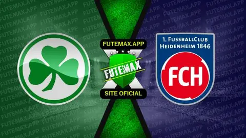 Assistir Greuther Furth x Heidenheim ao vivo 28/04/2023 grátis