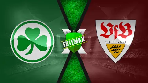 Assistir Greuther Furth x Stuttgart ao vivo HD 08/01/2022