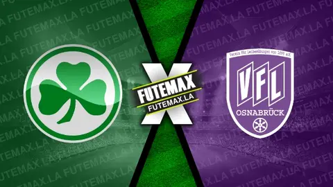 Assistir Greuther Furth x Vfl Osnabruck ao vivo 27/10/2023 online